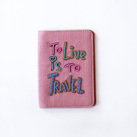 To live is to travel Passport Cover