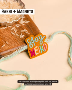 Embroidered Rakhi Magnet - Stay Weird