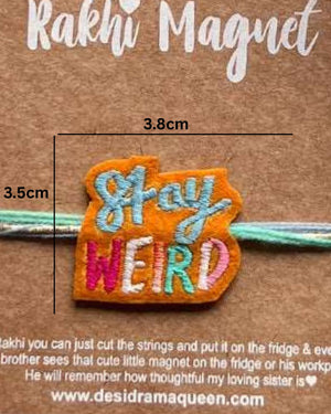 Embroidered Rakhi Magnet - Stay Weird