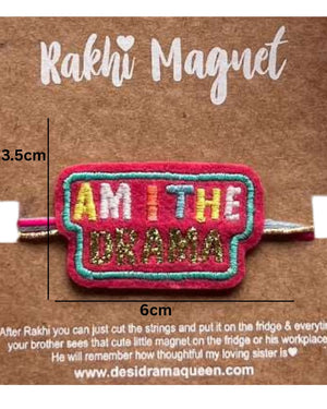 Embroidered Rakhi Magnet - Am I The Drama