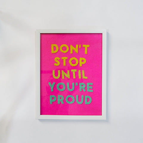 Don't Stop - Wall Art  MOTIVATIONAL QUOTES :  Motivational Embroidery  Inspirational Wall Art  Quote Embroidery  Positive Affirmations  Encouraging Wall Decor  Motivational Stitched Art  Embroidered Quote Tapestry  Inspiring Hand Stitching  Motivational Needlework  Words of Wisdom Embroidery