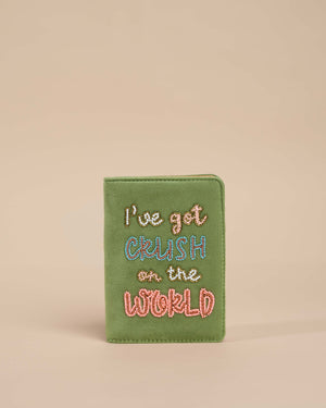 I Have Got A Crush On The World Passport Cover