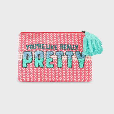 MAKEUP POUCH YOU ARE LIKE REALLY PRETTY