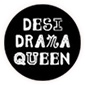 Desi Drama Queen