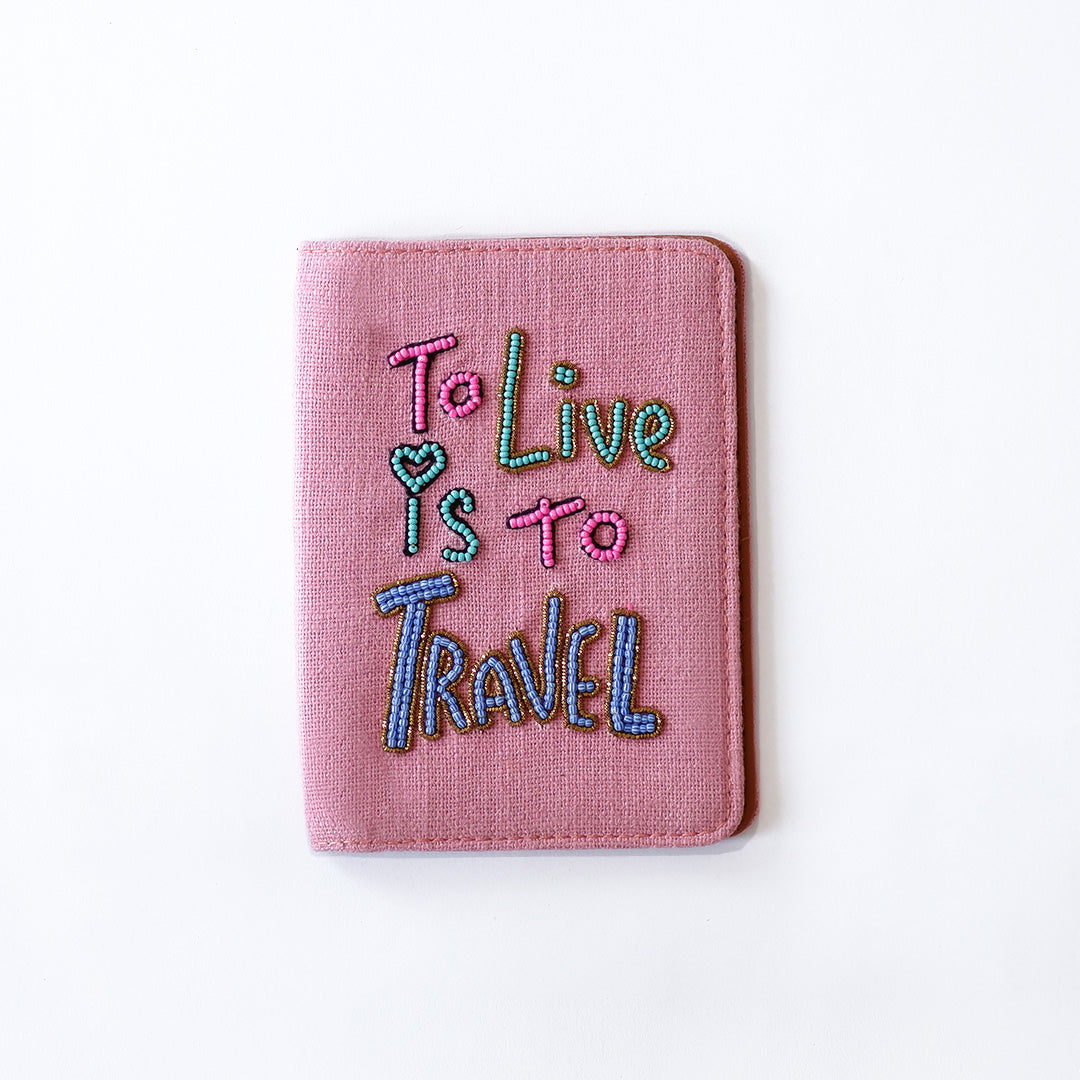 To live is to travel Passport Cover