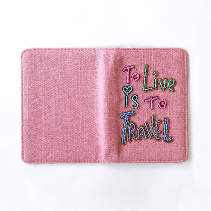 To live is to travel Passport Cover