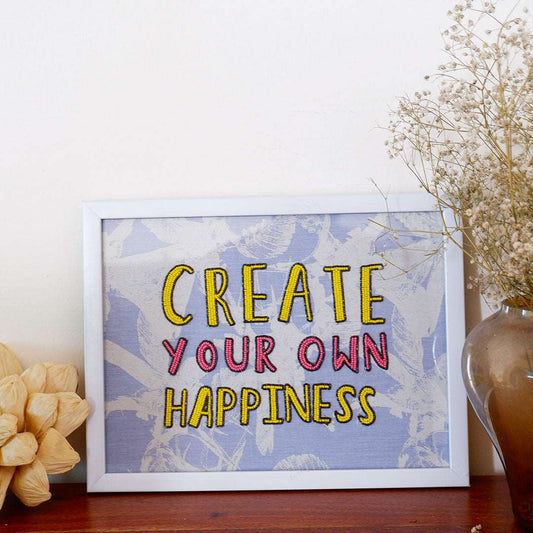 Create Your Own Happiness - Wall Art  MOTIVATIONAL QUOTES :  Motivational Embroidery  Inspirational Wall Art  Quote Embroidery  Positive Affirmations  Encouraging Wall Decor  Motivational Stitched Art  Embroidered Quote Tapestry  Inspiring Hand Stitching  Motivational Needlework  Words of Wisdom Embroidery