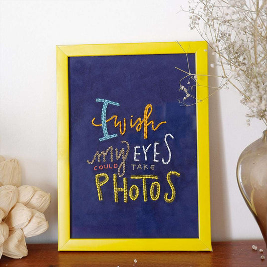 I Wish My Eyes Could Take Photos - Wall Art wallart prints, Hanging Wallarts Best Wallarts  Art work art on wallprint wallarts Shop near me wallarts  wallets shop Prints wallarts hanging  Painting mural wallarts Wallart decoration Art designs Decorwall hanging Decor wallart Painting wallart designs Artifacts wallarts
