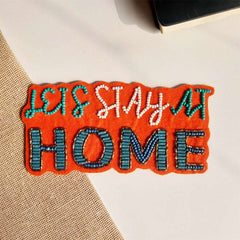 Lets Stay at Home - Fridge Magnet