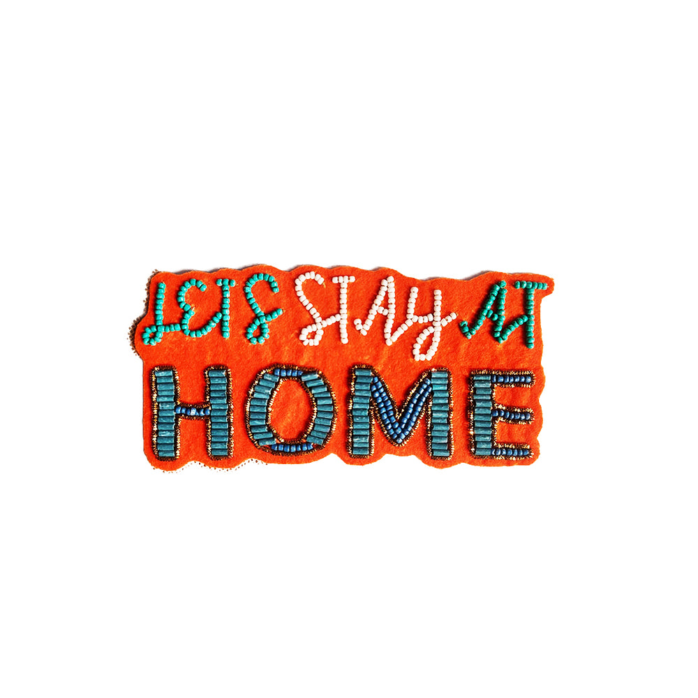 Lets Stay at Home - Fridge Magnet