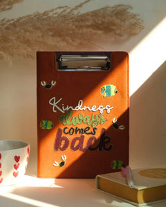 Kindness Always Comes Back - Embroidered Reusable Journals