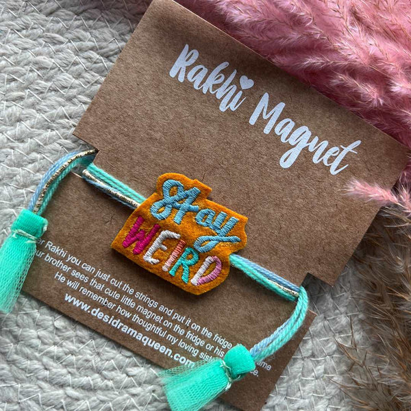 Embroidered Rakhi Magnet - Stay Weird