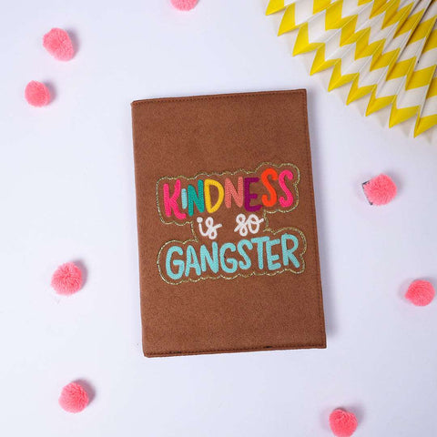 Diary- Kindness is so Gangster