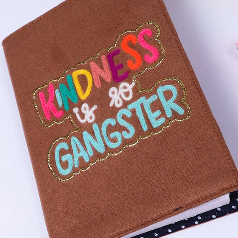Diary- Kindness is so Gangster