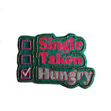Handmade embroidered Rakhi Magnet – Single Taken Hungry - Fridge Magnet