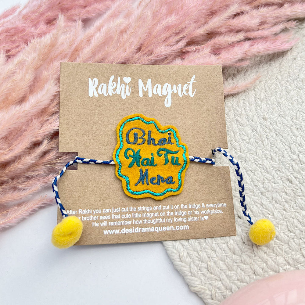 Embroidered Rakhi Magnet -  Bhai Hai Tu Mera