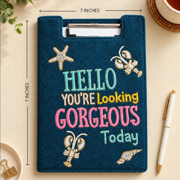 Hello You're Looking Gorgeous Today - Embroidered Reusable Journals