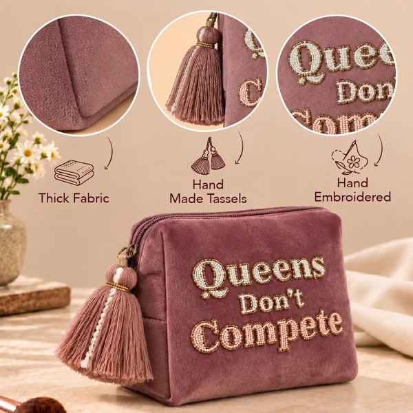 Queen's Don't Compete Makeup Pouch