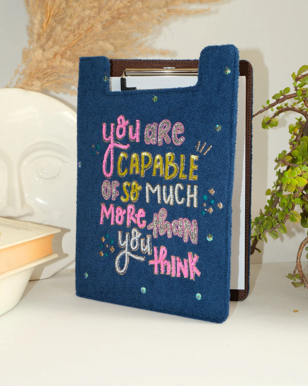 You Are Capable Of So Much More Than You Think - Embroidered Reusable Journals