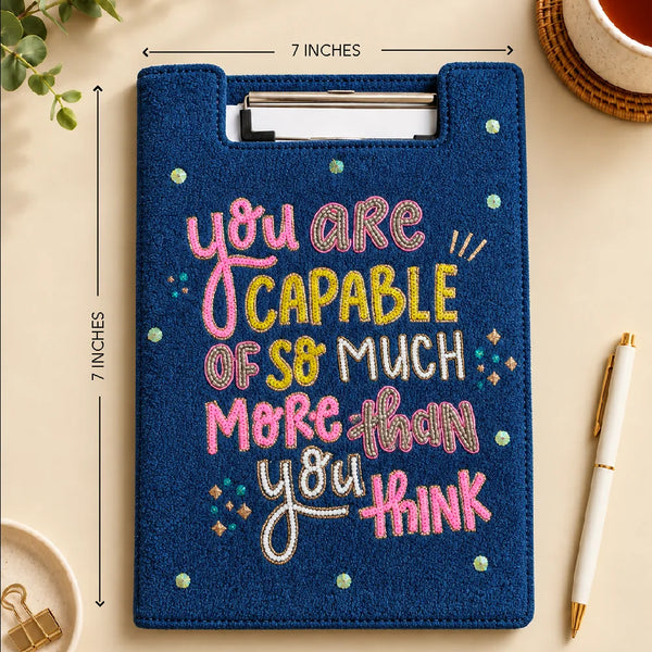 You Are Capable Of So Much More Than You Think - Embroidered Reusable Journals